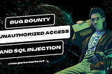 Unauthorized Access to Admin Panel & SQL Injection