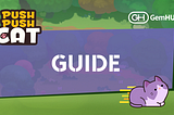 Push Push Cat — Play & Earn Guide