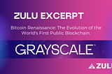 Bitcoin Renaissance: The Evolution of the World’s First Public Blockchain. Excerpt: Grayscale ⏫🔥