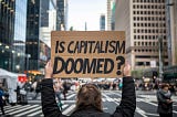 IS CAPITALISM DOOMED?