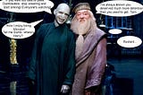 Tale of the tape: Albus Dumbledore Vs Lord Voldemort