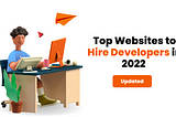 11 Best Sites to Hire Offshore Developers in 2022 [Updated]