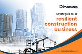 Strategies for a resilient construction business