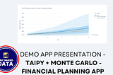A thumbnail image, with a time series, a personal brand logo and the following text: "Demo app presentation — Taipy + Monte Carlo — Financial Planning App"