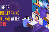 Future of online learning platforms