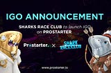 Announcing Shark Race IGO on Prostarter