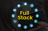 Is it really necessary to become a full-stack developer?