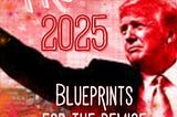 Project 2025: When Conservatives Tell You What Their Plan Is