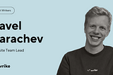 Meet Wrikers: Pavel Karachev, Website Team Lead