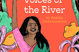 Voices of the River: Way Forward