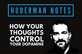 How Your Thoughts Control Your Dopamine