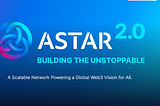 Astar Network- Through The Eyes of A Stranger (Ep:3)-Astar 2.0-