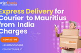 Express Delivery for Courier to Mauritius from India Charges