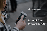 Why Financial Services Industry Should Avoid Using Free Messaging Apps
