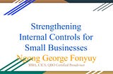 Strengthening Internal Controls for Small Businesses