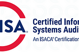 ISACA Certified Information Systems Auditor® (CISA) 國際電腦稽核師認證準備歷程心得、申請流程分享- 2023年