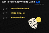 3 Quick Secrets To Win In Your Copywriting Game…