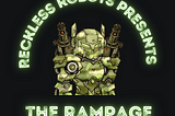 LET’S GET RECKLESS— “Reckless Rampage”- NFT game launch on the 01OCT23