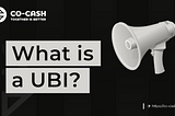 What is a UBI?