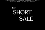 The Short Sale