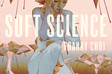 Book Review: Soft Science by Franny Choi