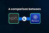 NextJS vs React: Which Framework to Choose for Front-End in 2024?