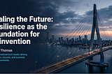 Scaling the Future: Resilience as the Foundation for Reinvention — Jamie Thomas