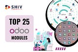 Top 25 Odoo Modules for Efficient Business Management