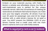 Navigating Your Journey With Car Rental Requirements in Iceland