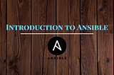 What is Ansible and its use-cases