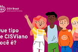 Que tipo de CISViano você é?