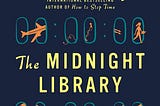 Midnight Library: how this book changed my perspective
