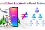 Travel-to-Earn concept is not a Ponzi scheme