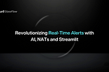 Revolutionizing Real-Time Alerts with AI, NATs and Streamlit