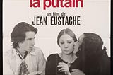 La maman et la putain di Jean Eustache