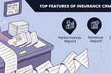 Top Features of Insurance CRM Software