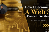 How I became a Web3 content writer.
