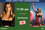 WTA Dubai Day 3 Predictions: Aryna Sabalenka vs.