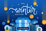 CRAFT LOOTBOXES: WINTER EDITION