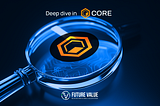 Deep dive in: Core (CORE)