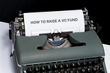 Insights and Strategies: A Seasoned VC’s Advice for Aspiring Fund Managers