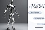 Navigating the Future of Automation: AI, ML, and RPA as the Brain, Eyes, and Hands