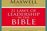 [PDF] eBOOK Read 21 Laws of Leadership in the Bible Learning to Lead from the Men and Women of…