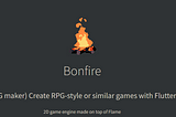 Flutter & games: exploring Bonfire