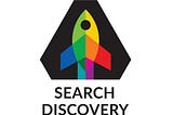 Get to know Search Discovery
