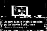 Jepara Masih Ingin Bercerita pada Waktu Berikutnya
