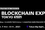 XWC Attended the Second Blockchain Expo TOKYO (Spring)