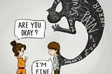 It’s Okay Not to be Okay