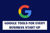 Google Tools for every business startup — https://digifix.com.au/digital-marketing-tools-for-businesses-by-google/