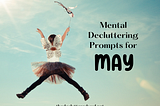 15 Decluttering Prompts for a Mentally Fresh May